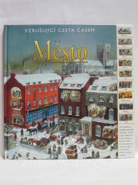 Harris, Nicholas, Vzrušující cesta časem: Město, 2006