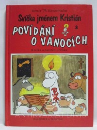 Küstenmacher, Werner Tiki, Svíčka jménem Kristián a povídání o Vánocích: Knížka o narození Ježíška, 1995