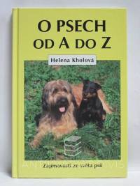 Kholová, Helena, O psech od A do Z - Zajímavosti ze světa psů, 1998