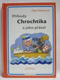 Elmanová, Olga, Příhody Chrochtíka a jeho přátel, 2004