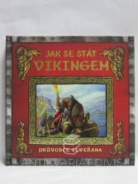 Berk, Ari, Jak se stát vikingem: Průvodce seveřana, 2008