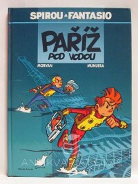 Morvan, Jean-David, Paříž pod vodou - Spirou a Fantasio, 2007