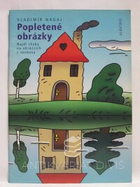 Nagaj, Vladimír, Popletené obrázky: Najdi chyby na obrázcích z venkova, 2004