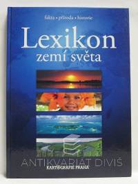kolektiv, autorů, Lexikon zemí světa, 2005