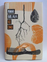 Bolavá, Anna, Ke dnu, 2017