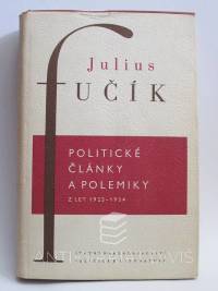 Fučík, Julius, Politické články a polemiky z let 1925-1934, 1953