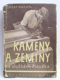 Vachtl, Josef, Kameny a zeminy ve službách člověka, 1946