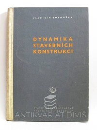 Koloušek, Vladimír, Dynamika stavebních konstrukcí, I. Obecná část, 1954