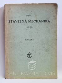 Bažant, Zdeněk, Stavebná mechanika, díl III. (druhé vydání), 1946