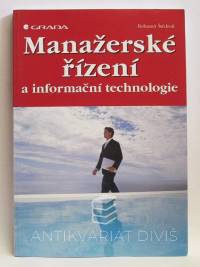 Štědroň, Bohumír, Manažerské řízení a informační technologie, 2007