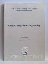 Neumaierová, Inka, Šusta, Marek, Cvičení ze systémové dynamiky, 2004