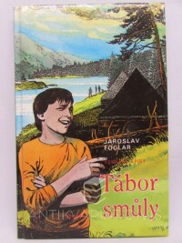 Foglar, Jaroslav, Tábor smůly - Skautské taškařice, 1994