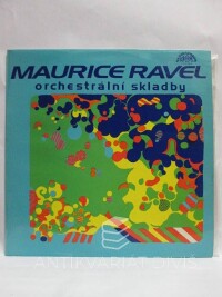 Ravel, Maurice, Orchestrální skladby (Slovenská filharmonie, Aldo Ceccato), 1975