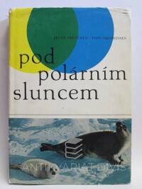 Freuchen, Peter, Salomonsen, Finn, Pod polárním sluncem, 1972