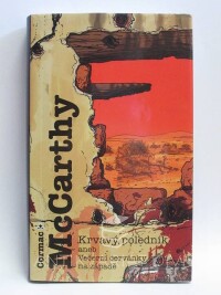 McCarthy, Cormac, Krvavý poledník aneb Večerní červánky na západě, 2009