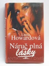 Howardová, Linda, Náruč plná lásky, 2002