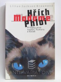 Braunová, Lilian Jackson, Hřích Madame Phloi: Příběhy plné napětí, humoru a koček, 2002