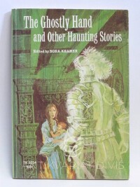 Kramer, Nora, The Ghostly Hand and Other Haunting Stories, 1972