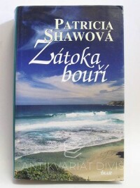 Shawová, Patricia, Zátoka bouří, 2007