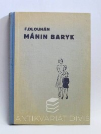Dlouhán, František, Mánin Baryk, 1941