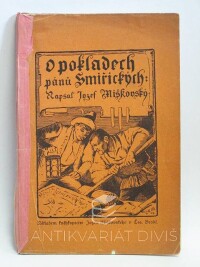 Miškovský, Jozef, O pokladech pánů Smiřických a jiných nálezech na panství kosteleckém, 1908
