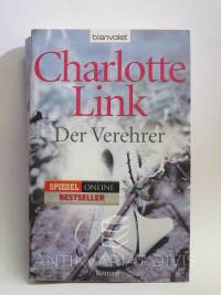 Link, Charlotte, Der Verehrer, 2011