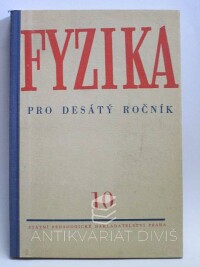 Fuka, Josef, Šoler, Kliment, Lehar, František, Fyzika pro desátý ročník, 1959