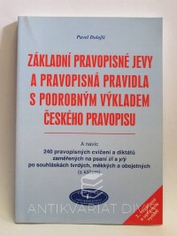 Dolejší, Pavel, Základní pravopisné jevy a pravopisná pravidla s podrobným výkladem českého pravopisu, 2006