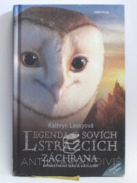 Laskyová, Kathryn, Legenda o sovích strážcích: Záchrana, 2011