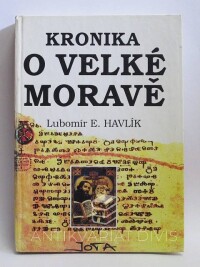 Havlík, Lubomír E., Kronika o Velké Moravě, 1993
