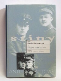 Himmlerová, Katrin, Bratři Himmlerové: Příběh německé rodiny, 2008
