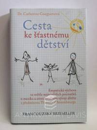 Gueguenová, Catherine, Cesta ke šťastnému dětství, 2014