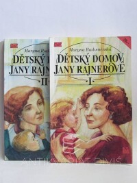 Radoměrská, Maryna, Dětský domov Jany Rajnerové I, II, 1993
