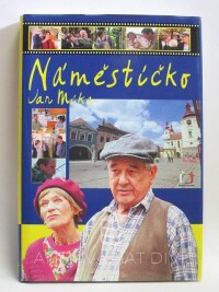 Míka, Jan, Náměstíčko, 2004