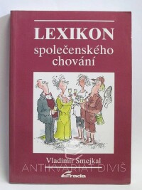 Smejkal, Vladimír, Lexikon společenského chování, 1993