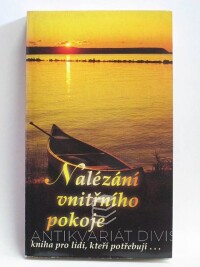 Whiteová, Ellen Gould, Munilla, L., Wheeling, C. E., Nalézání vnitřního pokoje, 1999