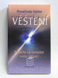 Haller, Rosalinde, Věštění: Naučte se ovládat svou intuici, 2010