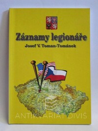 Toman-Tománek, Josef V., Záznamy legionáře, 1998
