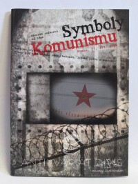 kolektiv, autorů, Sborník referátů na téma Symboly komunismu, 2008