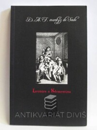 Sade, Donatien Alphonse Francois markýz de, Leonora a Klementina, 2008