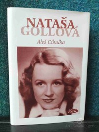 Cibulka, Aleš, Nataša Gollová 1: Život tropí hlouposti, 2002