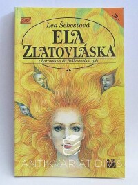 Šebestová, Lea, Ela Zlatovláska, 1993