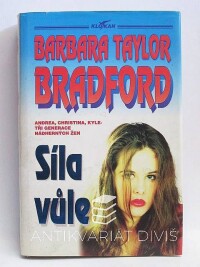 Bradford, Barbara Taylor, Síla vůle, 1993