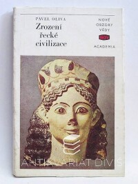 Oliva, Pavel, Zrození řecké civilizace, 1976