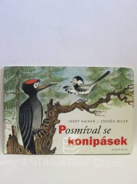 Kainar, Josef, Posmíval se konipásek, 2005