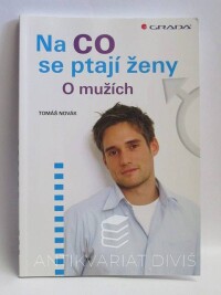 Novák, Tomáš, Na co se ptají ženy - O mužích, 2013