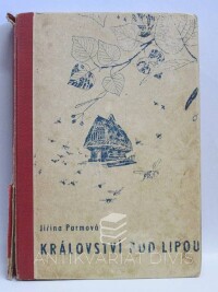 Parmová, Jiřina, Království pod lipou, 1944