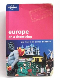 kolektiv, autorů, Europe on a Shoestring: Big Trips on Small Budgets, 2007