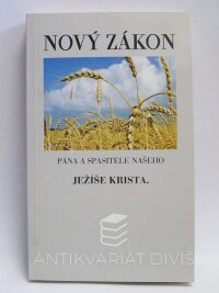 kolektiv, autorů, Nový Zákon pána a spasitele našeho, Ježíše Krista, 1997