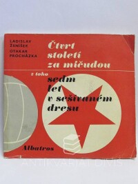 Procházka, Otakar, Ženíšek, Ladislav, Čtvrt století za mičudou, z toho sedm let v sešívaném dresu, 1969